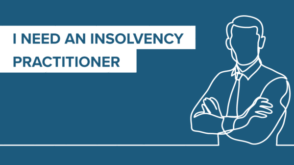 need an insolvency prctitioner