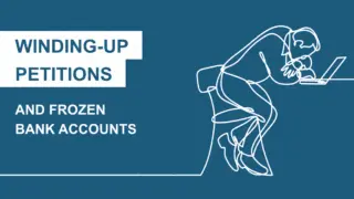 winding-up petitions and frozen bank accounts